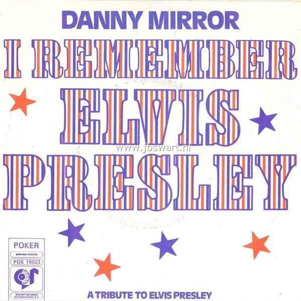 Afbeelding bij: Denny Mirror - Denny Mirror-I Remember Elvis Presl